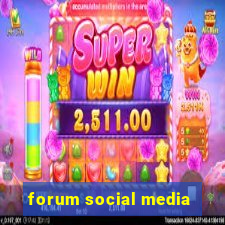 forum social media